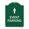Signmission Event Parking Only With Up Arrow Heavy-Gauge Aluminum Architectural Sign, 24" x 18", G-1824-24067 A-DES-G-1824-24067 - alternate 1
